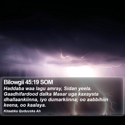 Bilowgii 45:19 SOM Bible Verse Image