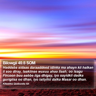 Bilowgii 45:8 SOM Bible Verse Image