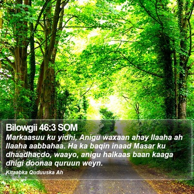 Bilowgii 46:3 SOM Bible Verse Image