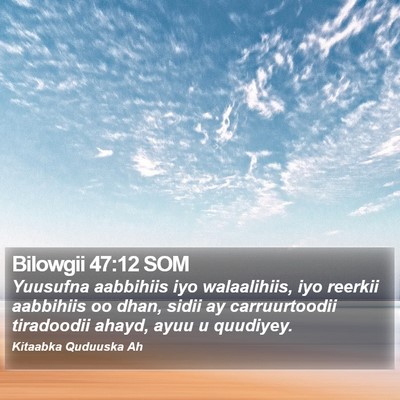 Bilowgii 47:12 SOM Bible Verse Image