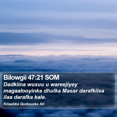 Bilowgii 47:21 SOM Bible Verse Image