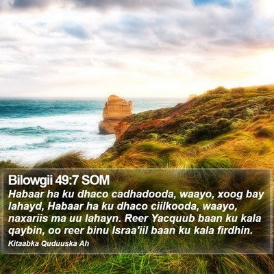 Bilowgii 49:7 SOM Bible Verse Image