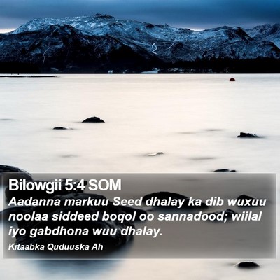 Bilowgii 5:4 SOM Bible Verse Image