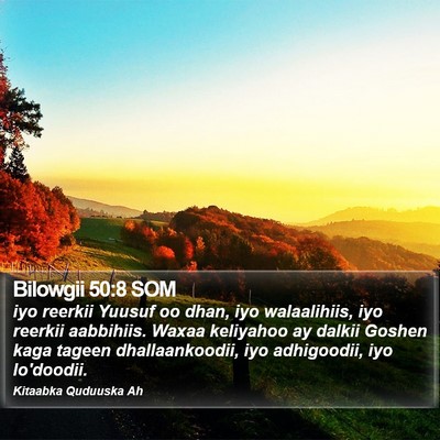 Bilowgii 50:8 SOM Bible Verse Image