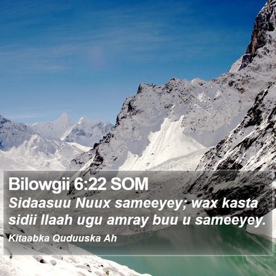 Bilowgii 6:22 SOM Bible Verse Image