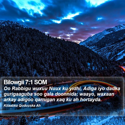 Bilowgii 7:1 SOM Bible Verse Image
