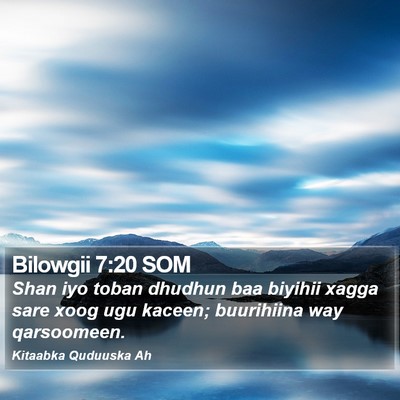 Bilowgii 7:20 SOM Bible Verse Image