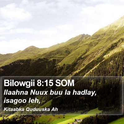 Bilowgii 8:15 SOM Bible Verse Image