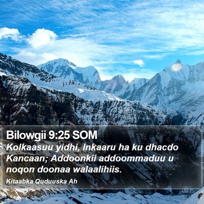 Bilowgii 9:25 SOM Bible Verse Image
