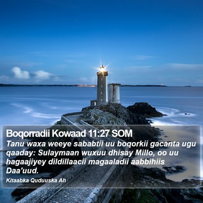 Boqorradii Kowaad 11:27 SOM Bible Verse Image