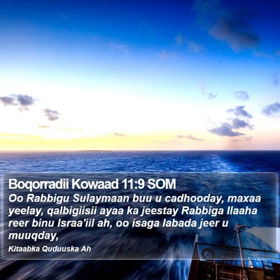 Boqorradii Kowaad 11:9 SOM Bible Verse Image