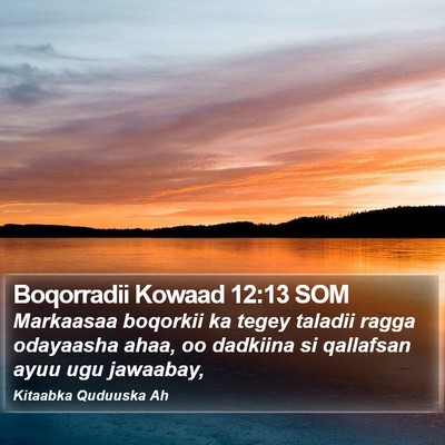 Boqorradii Kowaad 12:13 SOM Bible Verse Image