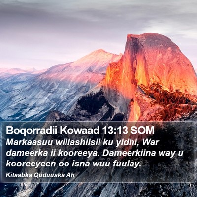 Boqorradii Kowaad 13:13 SOM Bible Verse Image