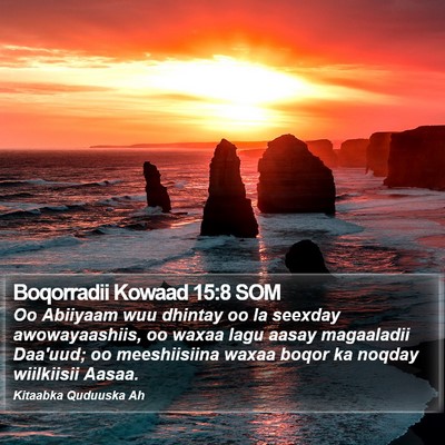 Boqorradii Kowaad 15:8 SOM Bible Verse Image