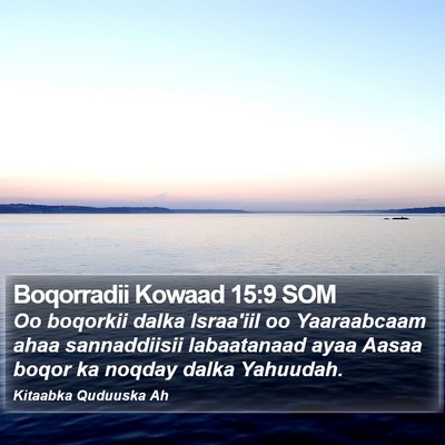 Boqorradii Kowaad 15:9 SOM Bible Verse Image