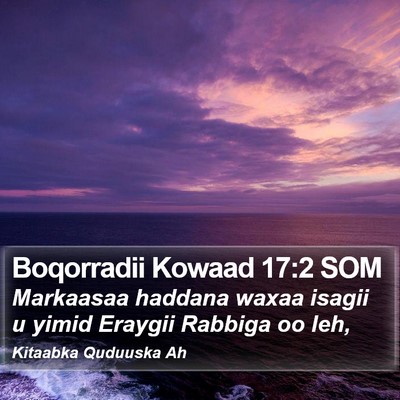 Boqorradii Kowaad 17:2 SOM Bible Verse Image