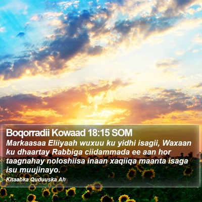Boqorradii Kowaad 18:15 SOM Bible Verse Image