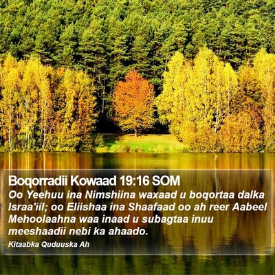 Boqorradii Kowaad 19:16 SOM Bible Verse Image