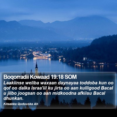 Boqorradii Kowaad 19:18 SOM Bible Verse Image