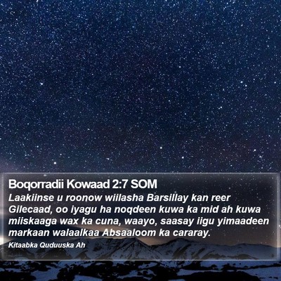 Boqorradii Kowaad 2:7 SOM Bible Verse Image