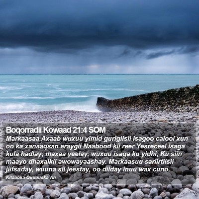 Boqorradii Kowaad 21:4 SOM Bible Verse Image