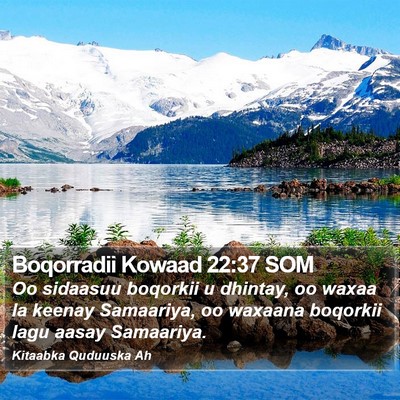 Boqorradii Kowaad 22:37 SOM Bible Verse Image