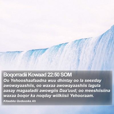 Boqorradii Kowaad 22:50 SOM Bible Verse Image