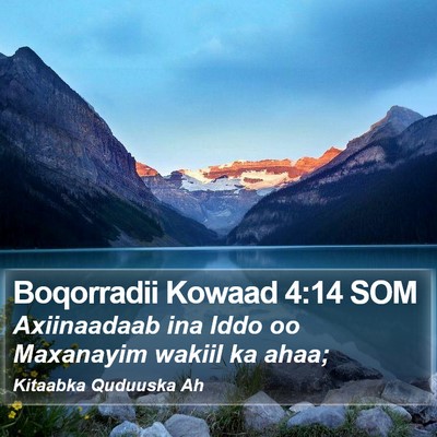 Boqorradii Kowaad 4:14 SOM Bible Verse Image