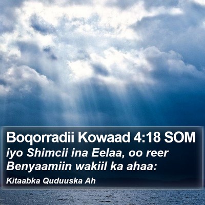 Boqorradii Kowaad 4:18 SOM Bible Verse Image