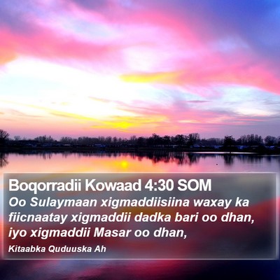 Boqorradii Kowaad 4:30 SOM Bible Verse Image