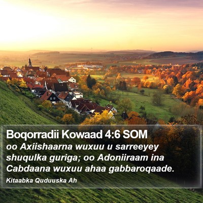 Boqorradii Kowaad 4:6 SOM Bible Verse Image