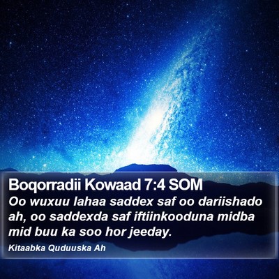 Boqorradii Kowaad 7:4 SOM Bible Verse Image