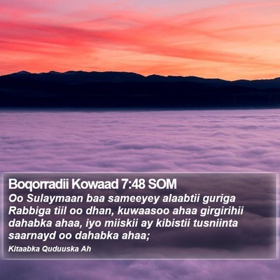 Boqorradii Kowaad 7:48 SOM Bible Verse Image