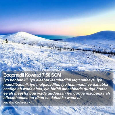Boqorradii Kowaad 7:50 SOM Bible Verse Image