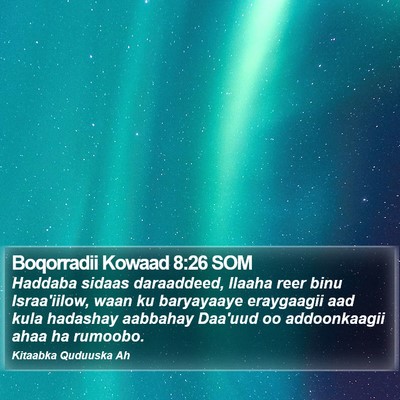 Boqorradii Kowaad 8:26 SOM Bible Verse Image