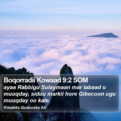 Boqorradii Kowaad 9:2 SOM Bible Verse Image
