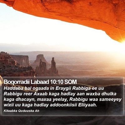 Boqorradii Labaad 10:10 SOM Bible Verse Image