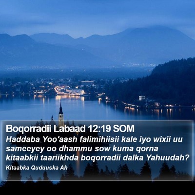 Boqorradii Labaad 12:19 SOM Bible Verse Image