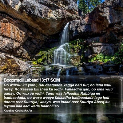 Boqorradii Labaad 13:17 SOM Bible Verse Image