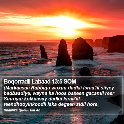 Boqorradii Labaad 13:5 SOM Bible Verse Image