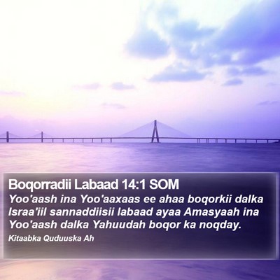 Boqorradii Labaad 14:1 SOM Bible Verse Image