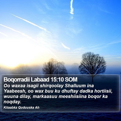 Boqorradii Labaad 15:10 SOM Bible Verse Image