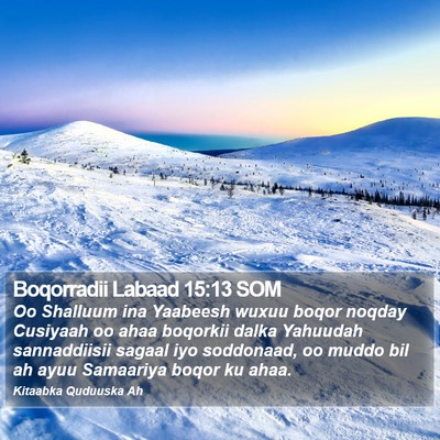 Boqorradii Labaad 15:13 SOM Bible Verse Image