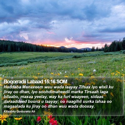 Boqorradii Labaad 15:16 SOM Bible Verse Image