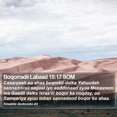 Boqorradii Labaad 15:17 SOM Bible Verse Image