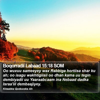 Boqorradii Labaad 15:18 SOM Bible Verse Image