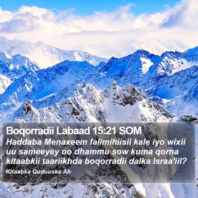 Boqorradii Labaad 15:21 SOM Bible Verse Image