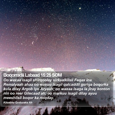 Boqorradii Labaad 15:25 SOM Bible Verse Image