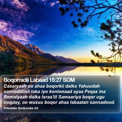 Boqorradii Labaad 15:27 SOM Bible Verse Image