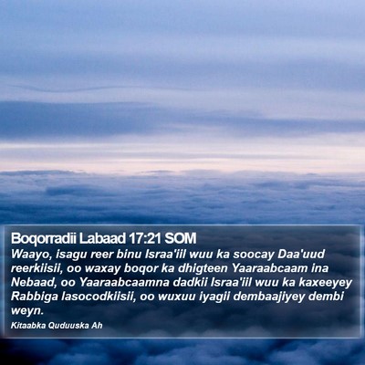 Boqorradii Labaad 17:21 SOM Bible Verse Image